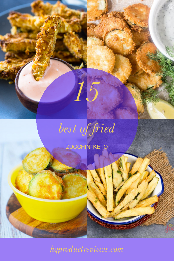 15 Best Of Fried Zucchini Keto Best Product Reviews